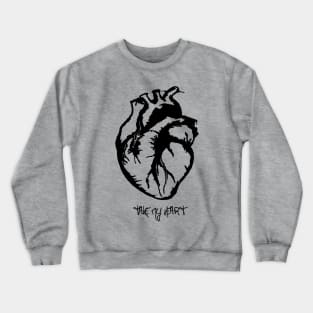 take my heart. Crewneck Sweatshirt